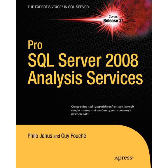 Expert's Voice in SQL Server Pro SQL Server 2008 Analysis Services, (Paperback)