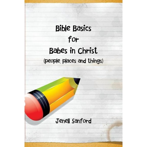 Bible Basics for Babes in Christ