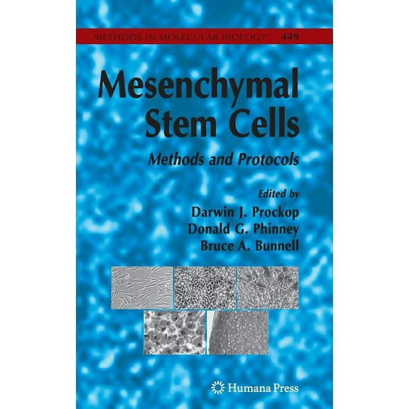 Methods in Molecular Biology Mesenchymal Stem Cells: Methods and Protocols, Book 449, (Hardcover)