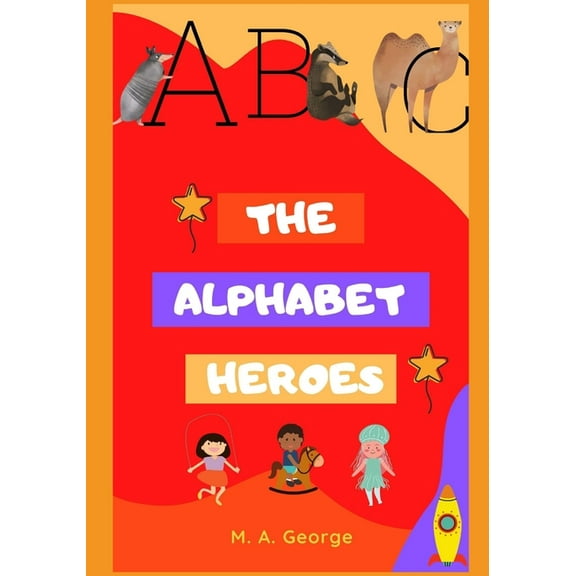 The Alphabet Heroes (Paperback)