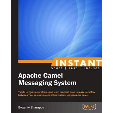 Instant Apache Camel Messaging System - eBook