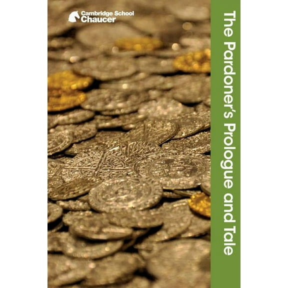Cambridge School Chaucer The Pardoner's Prologue and Tale, (Paperback)