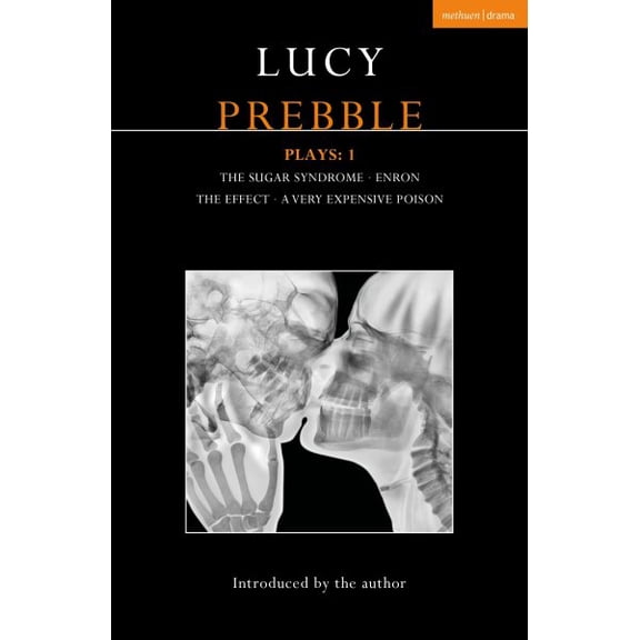 Pre-Owned Contemporary Dramatists: Lucy Prebble Plays 1: The Sugar Syndrome; Enron; The Effect; A Very Expensive Poison (Paperback)