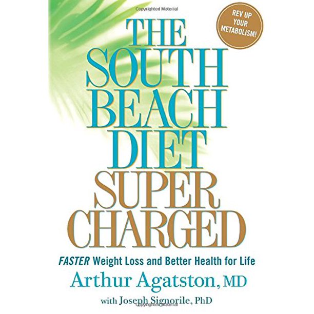 The South Beach Diet Supercharged : Faster Weight Loss and ...