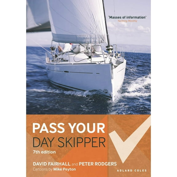 Pass Your Day Skipper: 7th Edition, (Paperback)