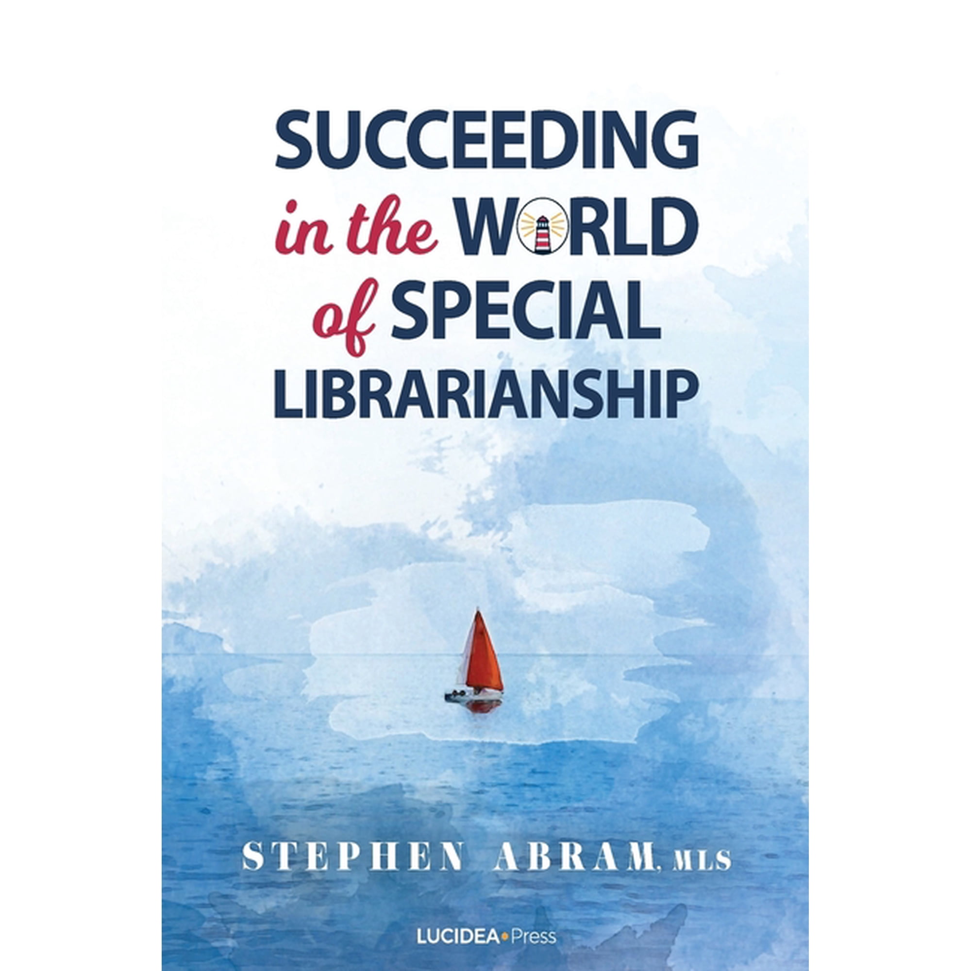 Succeeding in the World of Special Librarianship (Paperback)