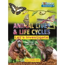 Science Essentials Animal Lives and Life Cycles: Let's Investigate, (Paperback)