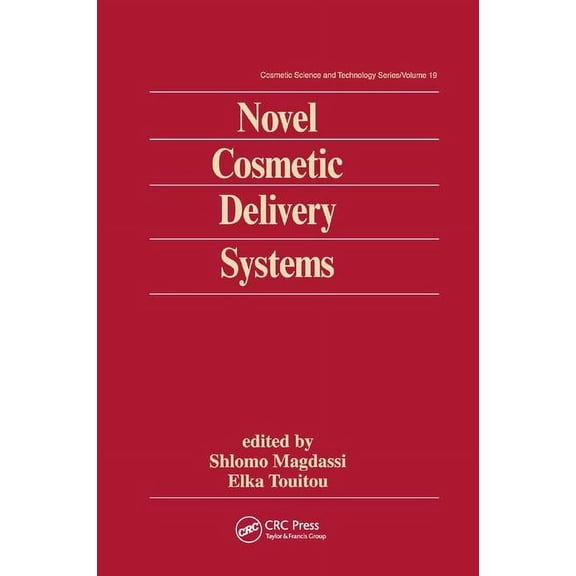Cosmetic Science and Technology Novel Cosmetic Delivery Systems, (Paperback)