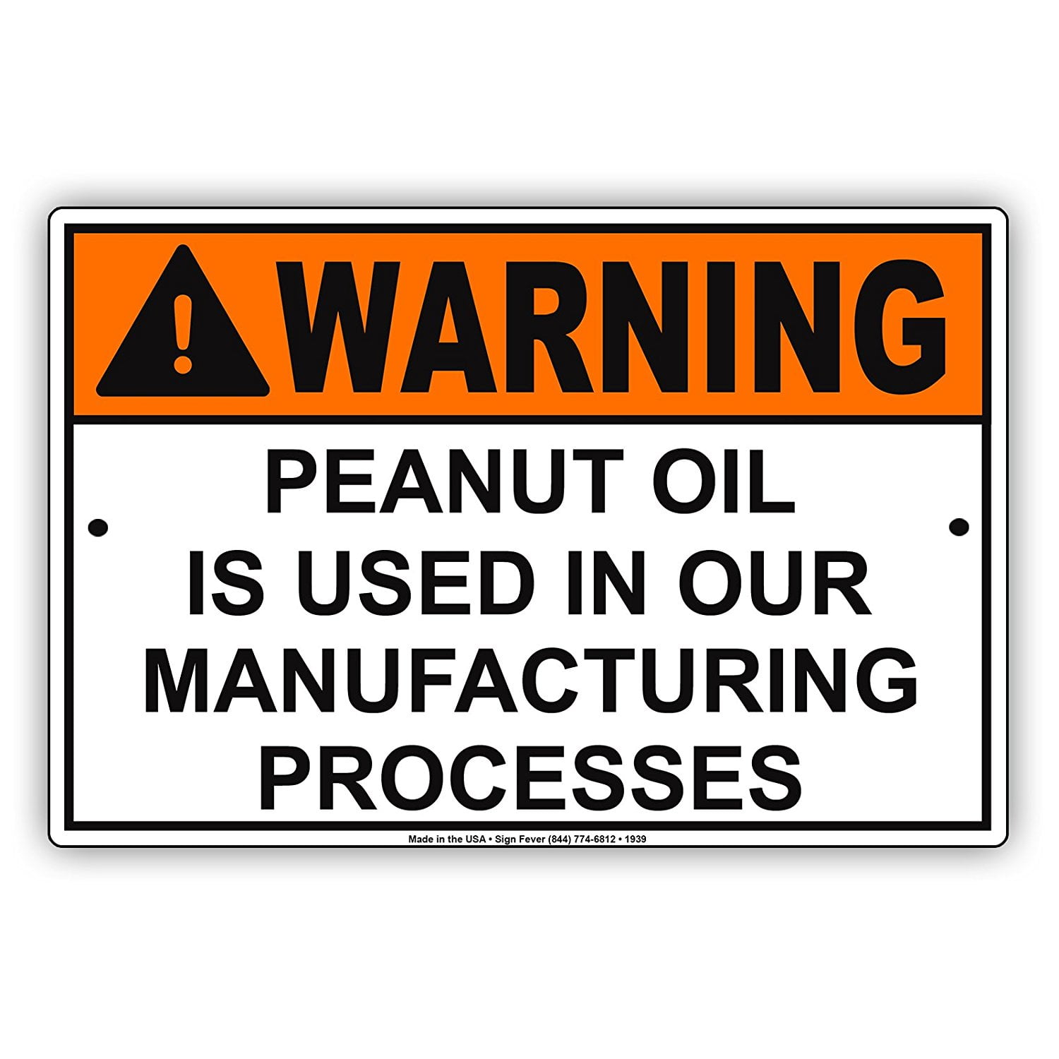 WARNING Peanut Oil Is Used In Our Manufacturing Processes Safety Alert