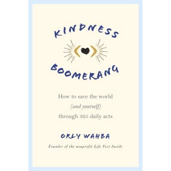 Pre-Owned Kindness Boomerang (Paperback) by Orly Wahba