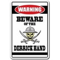 thumbnail image 1 of Beware of The Derrick Hand Warning Sign Drill Pipe Work Man Tools, 1 of 5