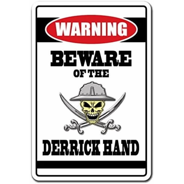 Beware of The Derrick Hand Warning Sign Drill Pipe Work Man Tools