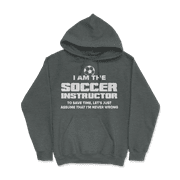 Funny Soccer Instructor T-Shirt - I Am Never Wrong!