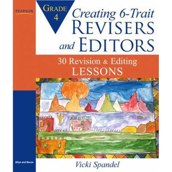 Pre-Owned Creating 6-Trait Revisers and Editors for Grade 4: 30 Revision and Editing Lessons (Paperback) 0205570607 9780205570607