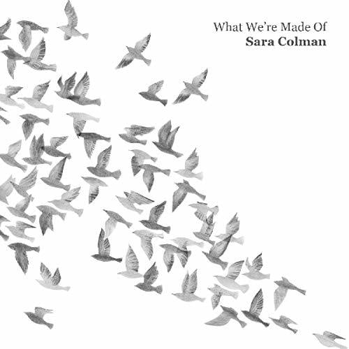 Sara Colman - What We're Made Of - Music & Performance - CD
