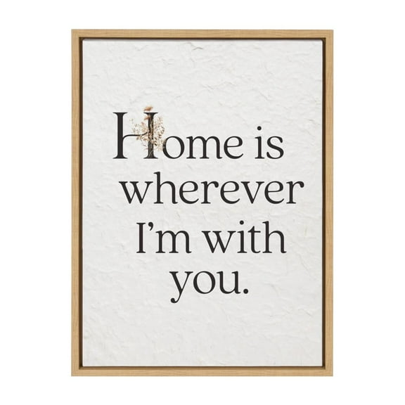 Home Is Wherever I'm With You Canvas - Framed 18x24 - Second Nature
