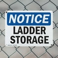 thumbnail image 5 of (2 Pack) Ladder Storage OSHA Notice Sign 10 Inch X 7 Inch Indoor / Outdoor Rust-Free Aluminum Metal Signs for Workplace, Workshop, and Construction Site, Made in the USA, 5 of 8
