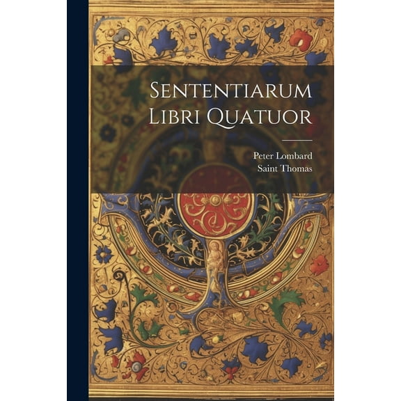 Sententiarum Libri Quatuor (Paperback)