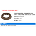 thumbnail image 2 of Front Pinion Seal - Compatible with 1994 - 1996, 1998 - 2002 Mazda B3000 1995 1999 2000 2001, 2 of 2