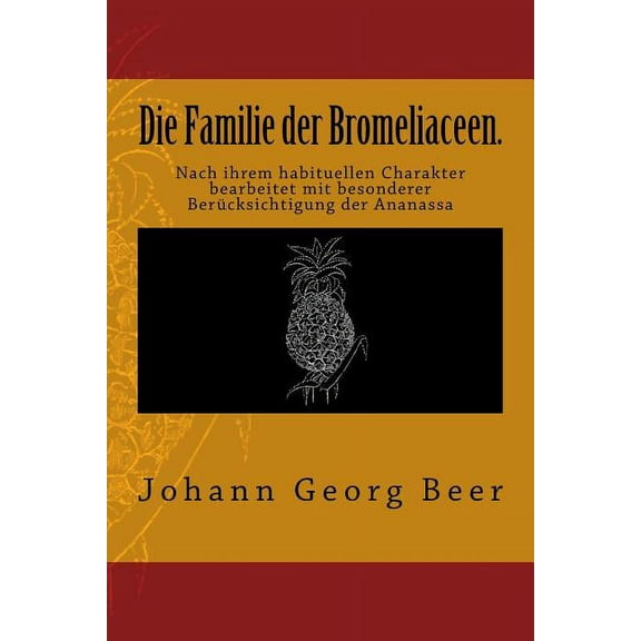Die Familie Der Bromeliaceen. (Paperback)