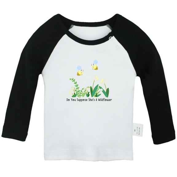 iDzn Do You Suppose She's A Wildflower Funny T shirt For Baby, Newborn Babies T-shirts, Infant Tops, 0-24M Kids Graphic Tees Clothing (Long Black Raglan T-shirt, 0-6 Months)