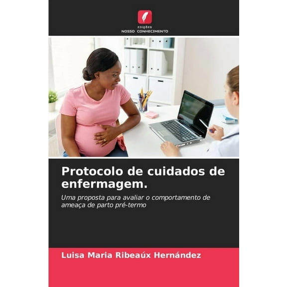 Protocolo de cuidados de enfermagem., (Paperback)