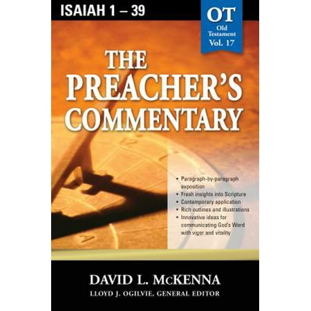 The Preacher's Commentary - Vol. 17: Isaiah 1-39 -