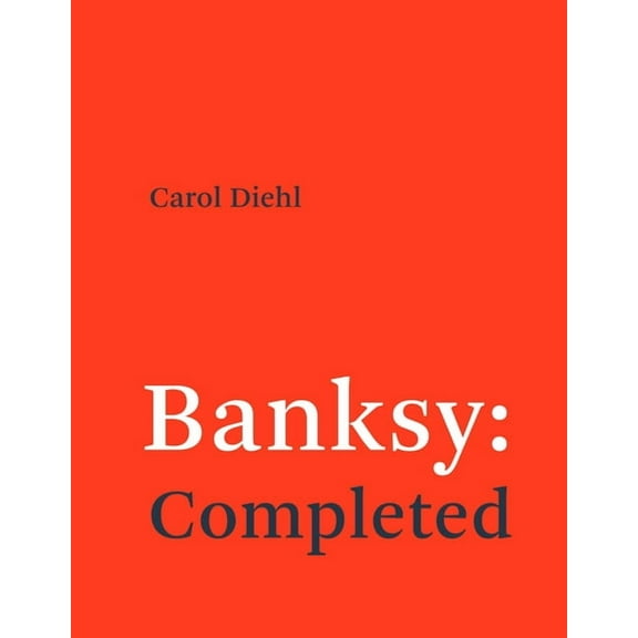 Banksy: Completed, (Paperback)