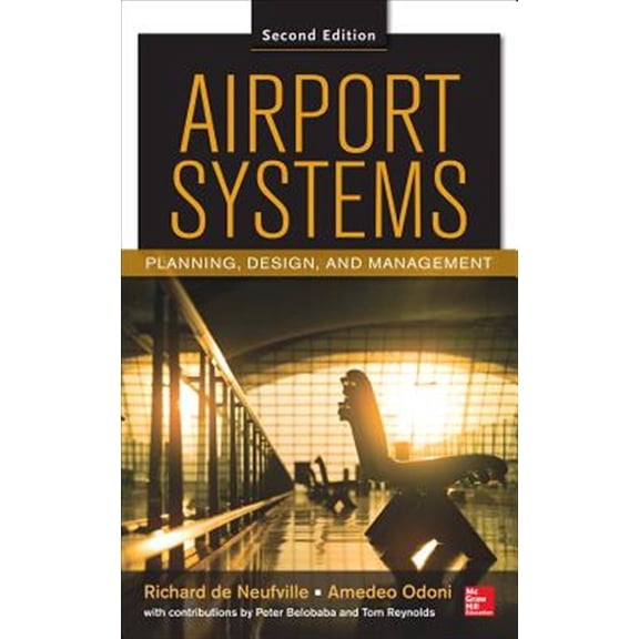 Pre-Owned Airport Systems, Second Edition: Planning, Design and Management