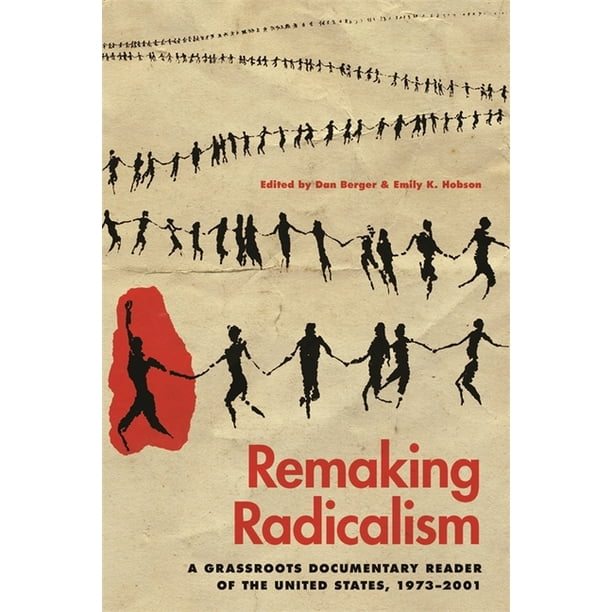 Since 1970 Histories Of Contemporary America Remaking Radicalism A Grassroots Documentary Reader Of The United States 1973 01 Paperback Walmart Com Walmart Com Since 1970 Histories Of Contemporary America Remaking Radicalism A Grassroots Documentary Reader Of The United States 1973 01 Paperback Walmart Com Walmart Com