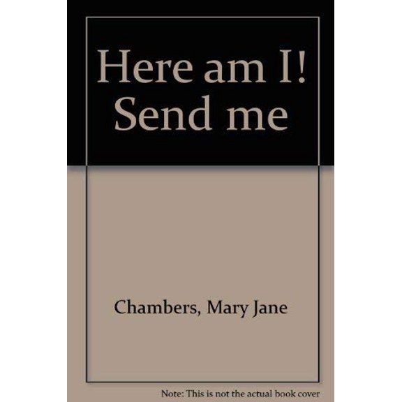 Pre-Owned Here am I! Send me, 9780913618080, 091361808X, Paperback,