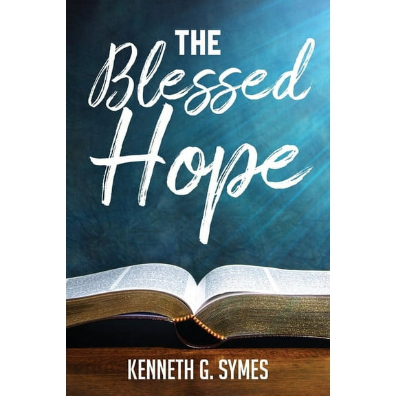 The Blessed Hope, (Paperback)