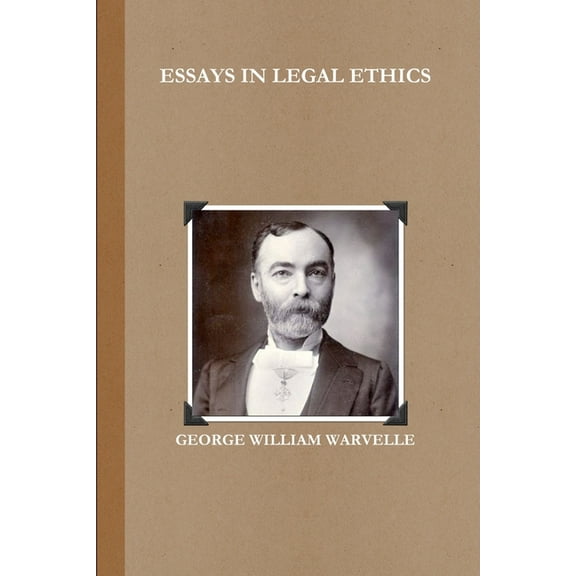 Essays in Legal Ethics, (Paperback)