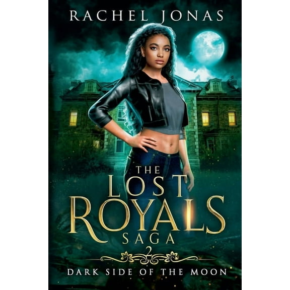 The Lost Royals Saga Dark Side of the Moon, Book 2, (Paperback)