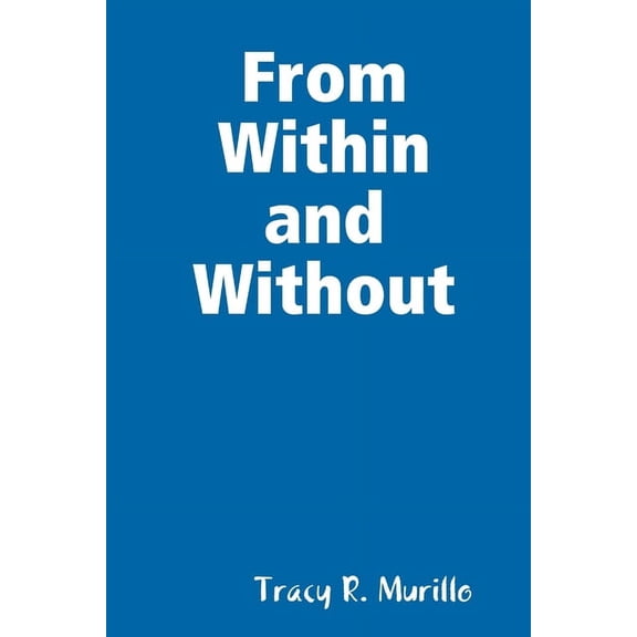 From Within and Without, (Paperback)