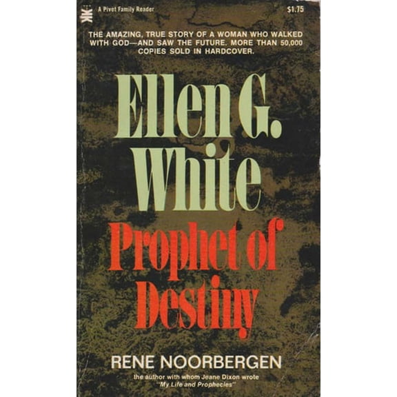 Pre-Owned Ellen G. White : Prophet of Destiny (Unknown) 0879830778 9780879830779
