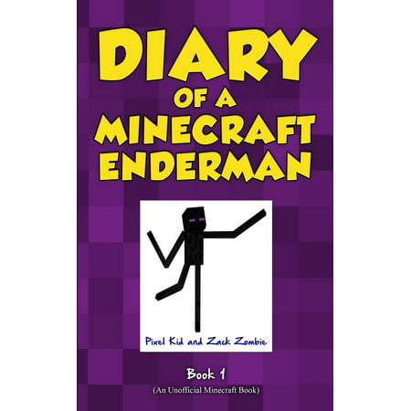 Diary of a Minecraft Enderman Book 1 : Enderman (Minecraft Best Pixel Art Ever)