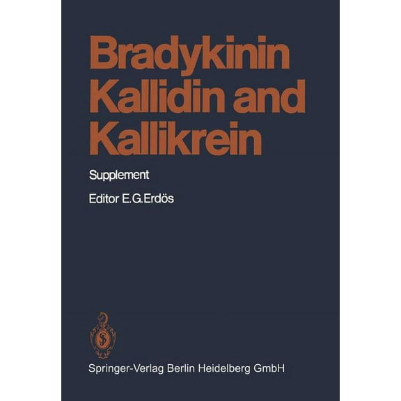 Handbook of Experimental Pharmacology Bradykinin, Kallidin and Kallikrein: Supplement, Book 25, (Paperback)