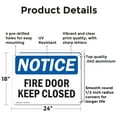 thumbnail image 2 of (2 Pack) Fire Door Keep Closed OSHA Notice Sign 24 Inch X 18 Inch Indoor / Outdoor Rust-Free Aluminum Metal Signs for Workplace, Workshop, and Construction Site, Made in the USA, 2 of 8