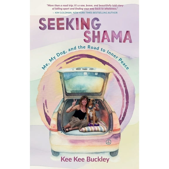 Seeking Shama: Me, My Dog, and the Road to Inner Peace, (Paperback)