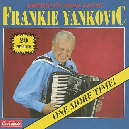 FRANKIE YANKOVIC - ONE MORE TIME