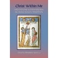 thumbnail image 2 of Cistercian Studies Christ Within Me: Prayers and Meditations from the Anglo-Saxon Tradition Volume 213, Book 213, (Paperback), 2 of 2