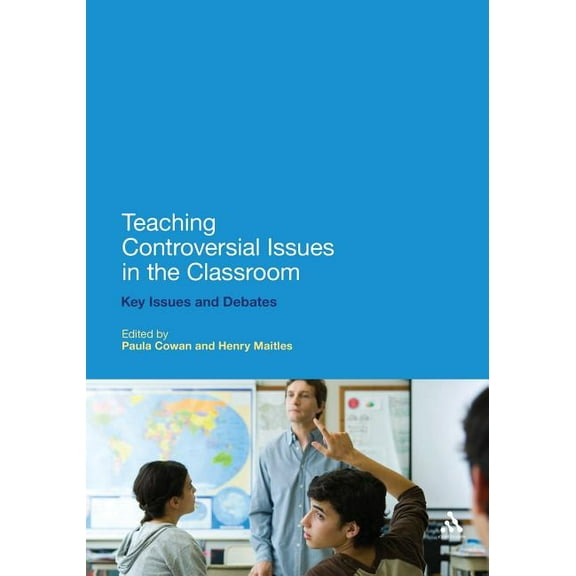 Teaching Controversial Issues in the Classroom, (Paperback)