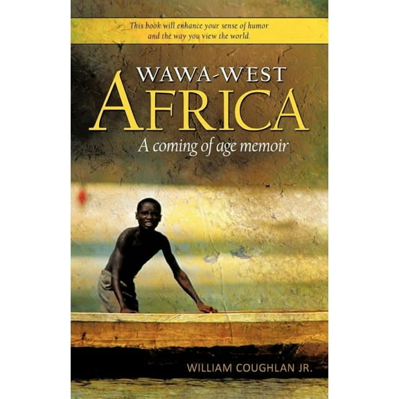 Wawa-West Africa: A Coming of Age Memoir (Paperback)