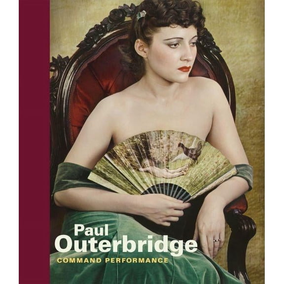 Paul Outerbridge : Command Performance (Hardcover)