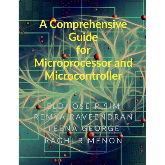 A Comprehensive Guide for Microprocessor and Microcontroller, (Paperback)