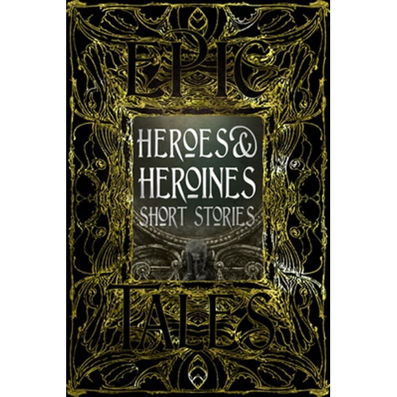 Pre-Owned Gothic Fantasy: Heroes & Heroines Myths & Tales : Epic Tales (Hardcover)