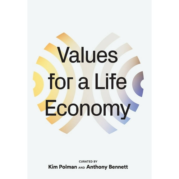 Values for a Life Economy (Hardcover)(Large Print)