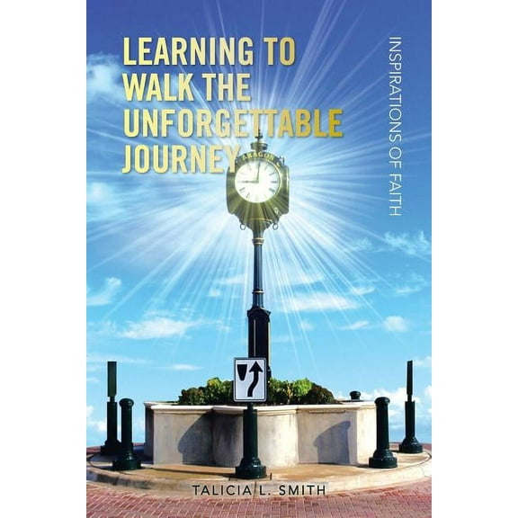 Learning to Walk the Unforgettable Journey: Inspirations of Faith