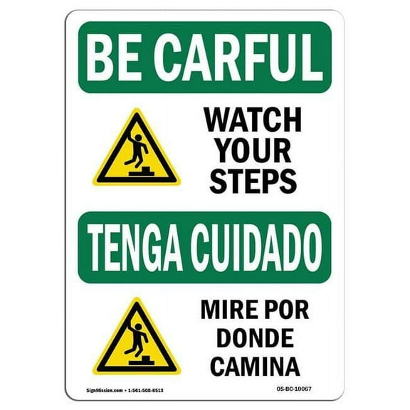 SignMission OS-BC-D-35-L-10067 OSHA Be Careful Sign - Watch Your Step with Symbol Bilingual